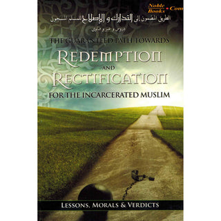 The Guaranteed Path Towards Redemption & Rectification For Incarcerated Muslim, ISBN:9781450721882