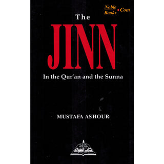 The Jinn In The Quran and the Sunnah By Mustafa Ashour