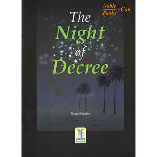 The Night of Decree By Shazia Nazlee