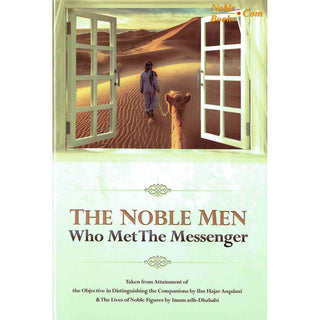 The Noble Men Who Met The Messenger by Rasheeed barbee