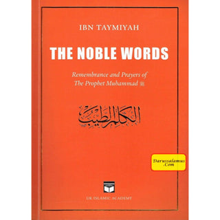 The Noble Words, Remembrance and Prayers of The Prophet Muhammad (Saw) By Shaikh Ibn Taymiyah