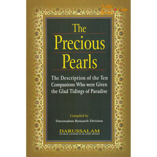 The Precious Pearls: Description of the Ten Given the Glad Tidings of Paradise