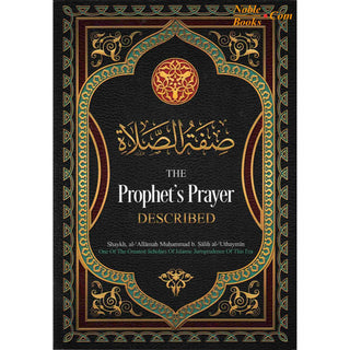 The Prophet's Prayer Described By Imaam Muhammad bin Saalih al-'Uthaymeen