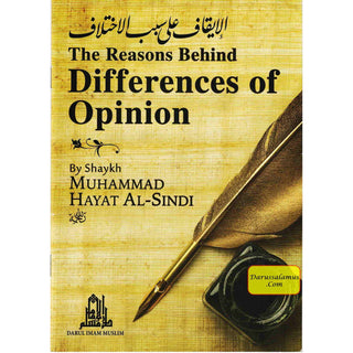 The Reasons Behind Differences of Opinion By Muhammd Hayat Al-Sindi