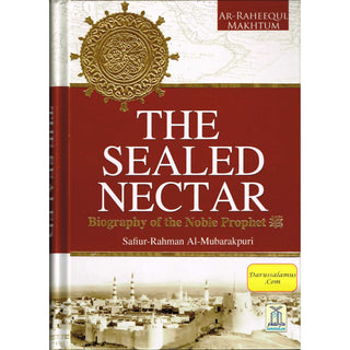 The Sealed Nectar (Large Full Color Ed.) By Safi-ur-Rahman al-Mubarkpuri