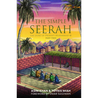 The Simple Seerah ,The Story of Prophet Muhammad (pbuh) – Part 1,2 ,3