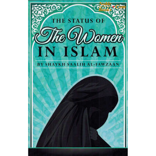 The Status of The Women in Islam By Shaykh Saalih Al-Fawzaan