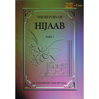 The Return Of Hijaab Vol 1, 2 &amp; 3 By Dr. Muhammed Ibn Ahmed Ibn Ismail