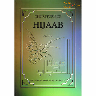 The Return Of Hijaab Vol 1, 2 &amp; 3 By Dr. Muhammed Ibn Ahmed Ibn Ismail