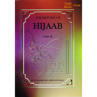 The Return Of Hijaab Vol 1, 2 &amp; 3 By Dr. Muhammed Ibn Ahmed Ibn Ismail
