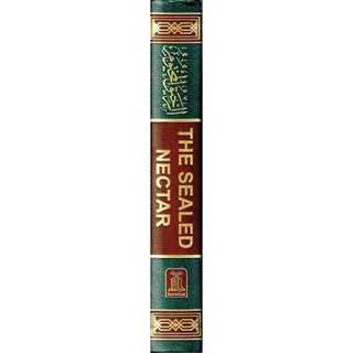 The Sealed Nectar Ar-Raheeq Al-Makhtum - Biography of Prophet Muhammad (S) By Safi-ur-Rahman al-Mubarkpuri,ISBN: 9789960899558