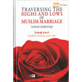 Traversing the Highs and Laws of Muslim Marriage By Sadaf farooqi