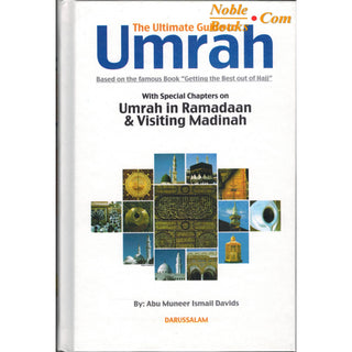 Ultimate Guide to Umrah By Abu Muneer Ismail Davids