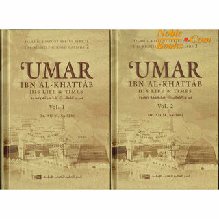 Umar Ibn Al Khattab His Life & Times (2 Volumes Set) By Dr. Ali Muhammad as-Sallabi