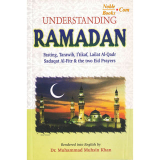 Understanding Ramadan By Muhammad Muhsin Khan