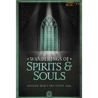 Wandering of Spirits and Souls by Shaykh Mart ibn Yusuf, ISBN:9798350718331