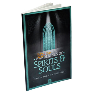 Wandering of Spirits and Souls by Shaykh Mart ibn Yusuf, ISBN:9798350718331