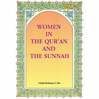 Women in the Qur'an and the Sunnah By Abdul Rahman I.Doi