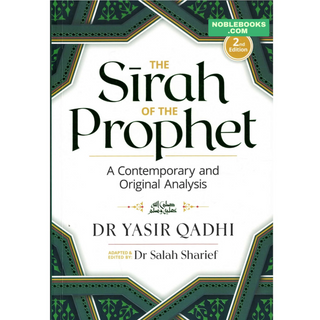 The Sirah of The Prophet A Contemporary and Original Analysis