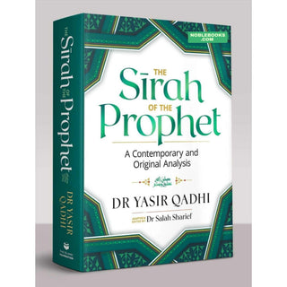 The Sirah of The Prophet A Contemporary and Original Analysis (1st Edition)