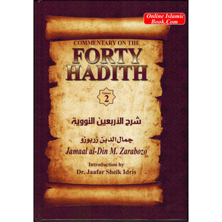 Commentary On The Forty Hadith Of Al-Nawawi 2-Vol Set By Jamaal Al-Din M. Zarabozo