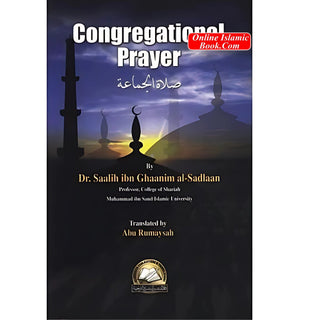 Congregational Prayer By Dr.Saalih ibn Ghaanim al-Sadlaam