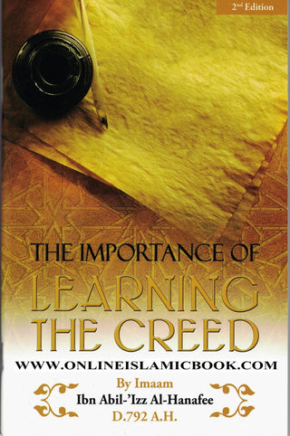 The Importance of Learning the Creed By Imam Ibn Abil-‘Izz Al-Hanafee